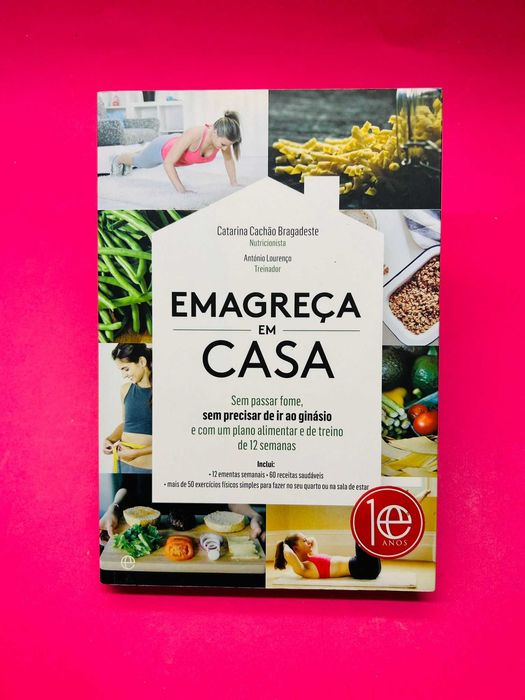 Emagreça em Casa - Catarina Cachão Bragadeste e António Lourenço