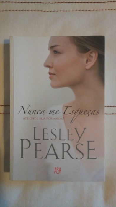 Nunca Me Esqueças de Lesley Pearse