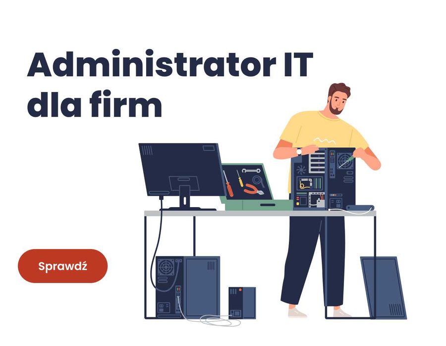 Administrator IT dla firm - Zarządzanie komputerami i licencjami - FV