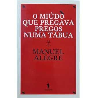 Manuel Alegre: Cão Como Nós/ Sete Sonetos e um Quarto/ Rafael/ .. - Desde 5€