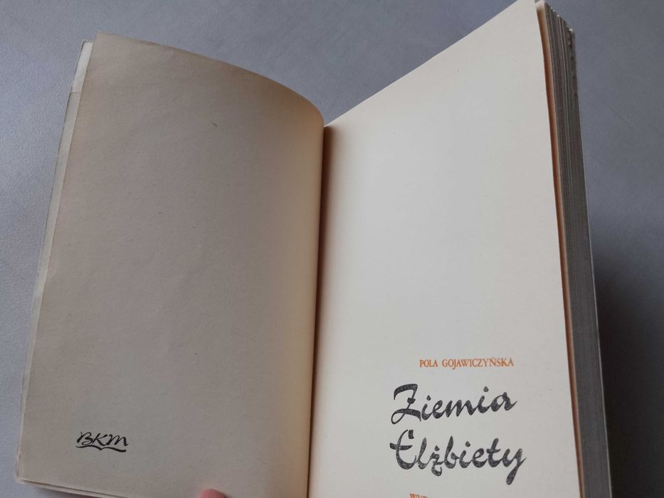 P. Gojawiczyńska "Ziemia Elżbiety" 1986