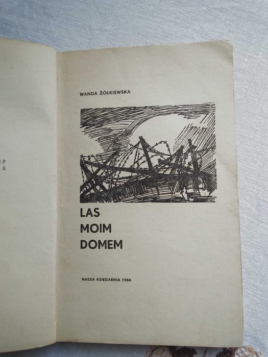 Las moim domem. Wanda Żółkiewska