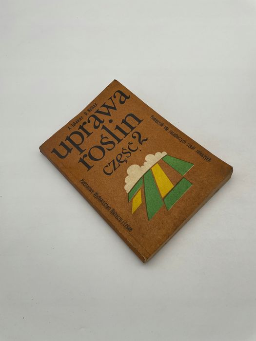 Uprawa Roślin Część 2, A. Jakubiec D. Nelken