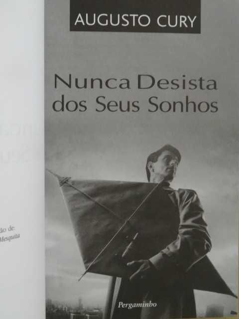 Nunca Desista dos Seus Sonhos de Augusto Cury - 1ª Edição