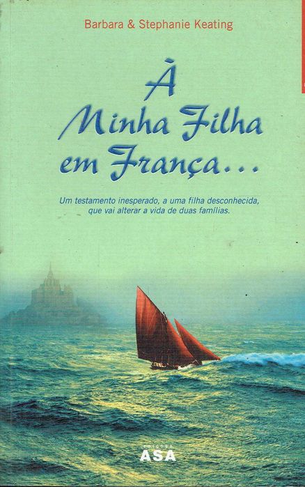 13233

À Minha Filha em França.
de Barbara Keating e Stephanie Keating