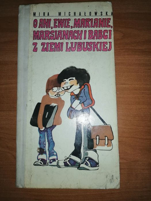 Książka Mira Michałowska 1976 O Ani, Marianie, Marsjanach i babci z