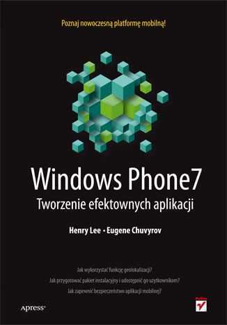Windows Phone 7. Tworzenie efektownych aplikacji ~ NOWA