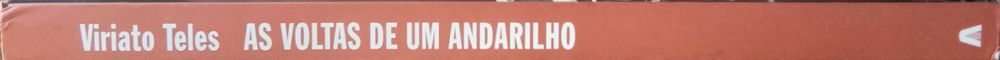 Viriato Teles	- - -		As Voltas de Um Andarilho - Fragmentos ..	-	Livro