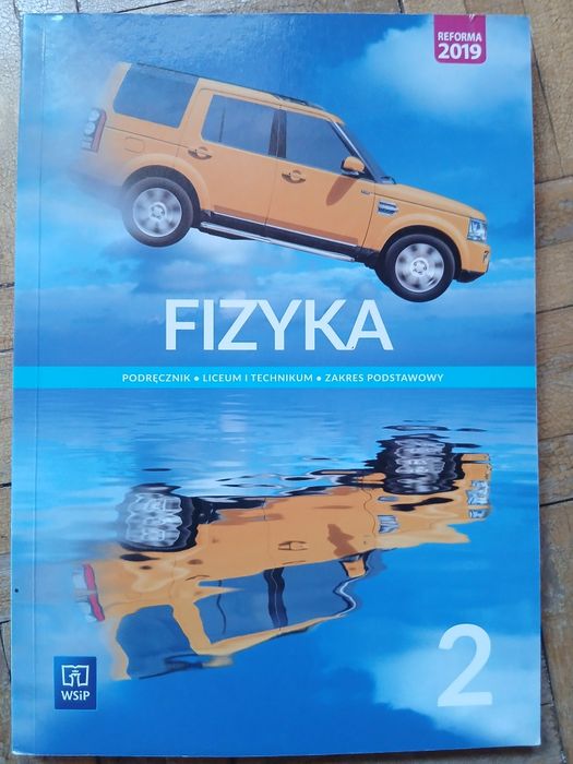 Podręcznik do fizyki dla klas 2 liceum i technikum