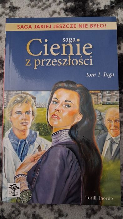 Saga Cienie z przeszłości tom 1. Inga  Torill Thorup