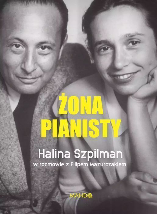Żona Pianisty Halina Szpilman, Filip Mazurczak