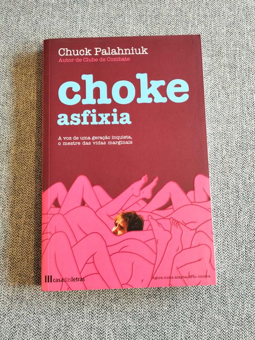 Livro "Choke - Axfixia" de Chuck Palahniuk