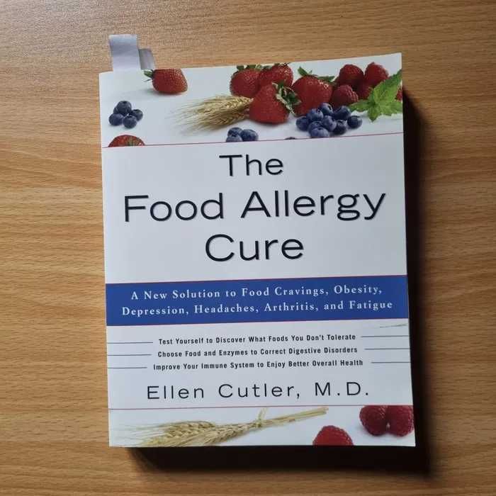 The food allergy cure / Say goodbye to illness - Ellen Cuttler / Devi Nambudripad