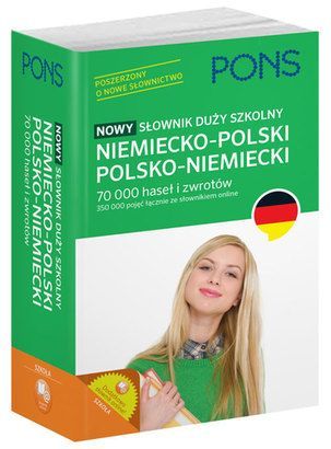 Nowy Słownik Duży Szkolny Niemiecko-Polski, Polsko-Niemiecki Pons 70 000 Haseł I Zwrotów Pons