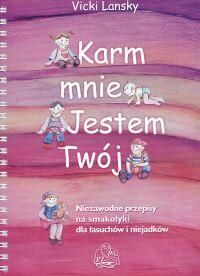 Karm Mnie Jestem Twój Vicki Lansky