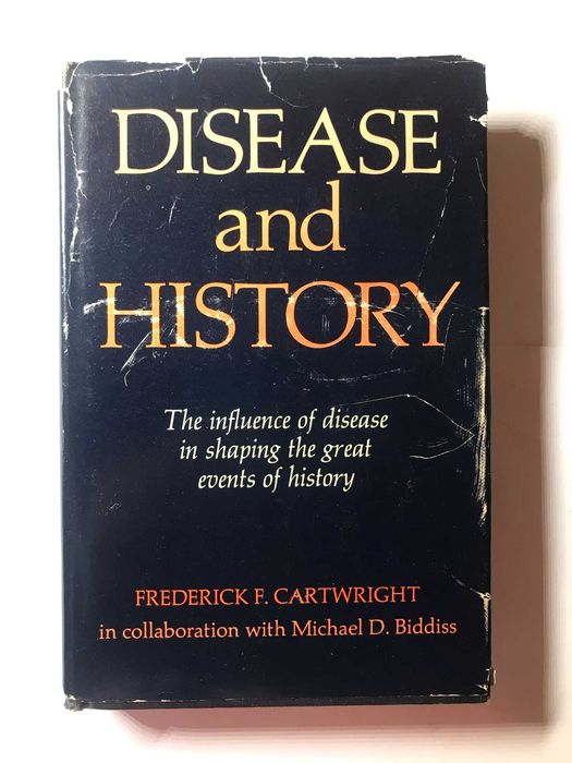 Disease and History | Frederick F. Cartwright