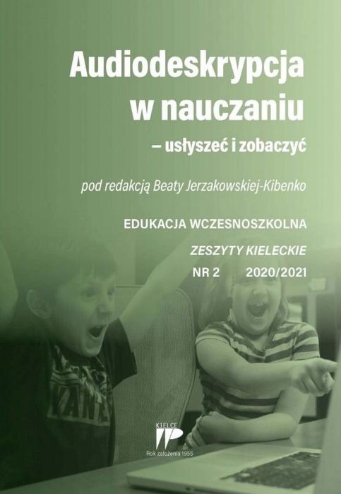 Audiodeskrypcja w nauczaniu. EW 2/2020/2021 Wydawnictwo Pedagogiczne