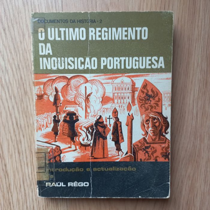 Livro: "O Último Regimento da Inquisição Portuguesa", Raúl Rego