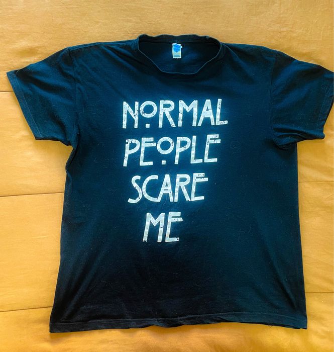 T-shirt Normal People Scare Me - American Horror Story