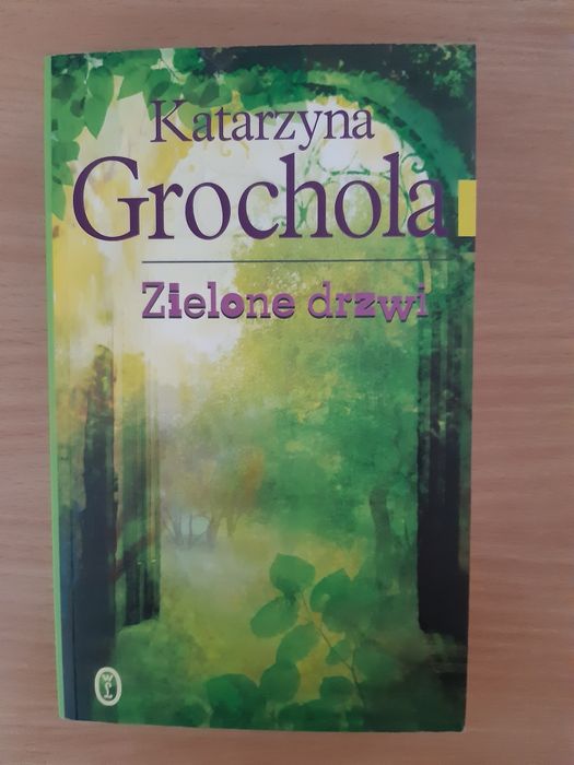 Katarzyna Grochola - Zielone drzwi