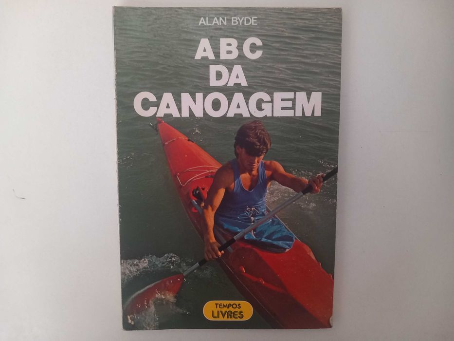 ABC da Canoagem - Alan Byde