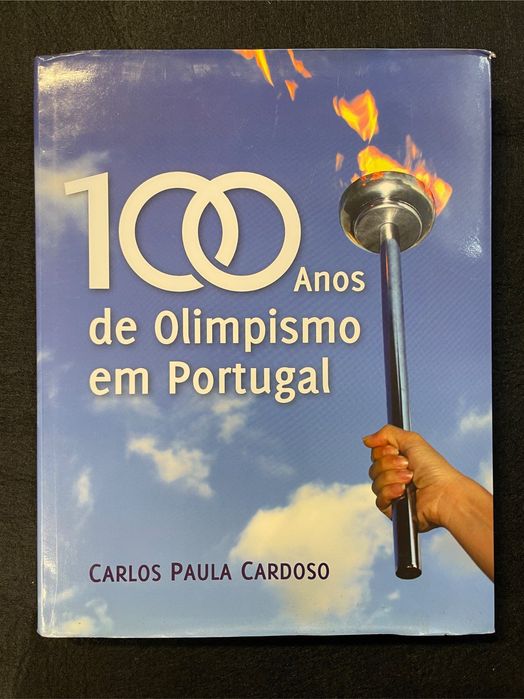 Carlos Paula Cardoso - 100 anos de olimpismo em Portugal