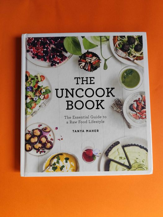 Livro The Uncook Book – Raw Food Lifestyle | Tanya Maher | Como Novo