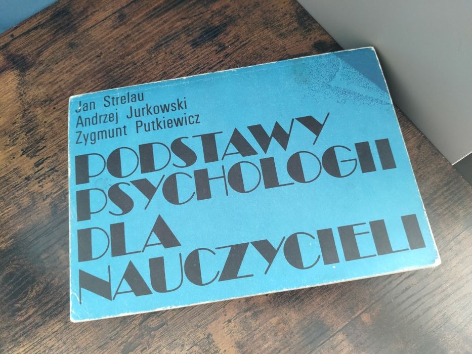 Podstawy psychologii dla nauczycieli Strelau Jurkowski Putkiewicz