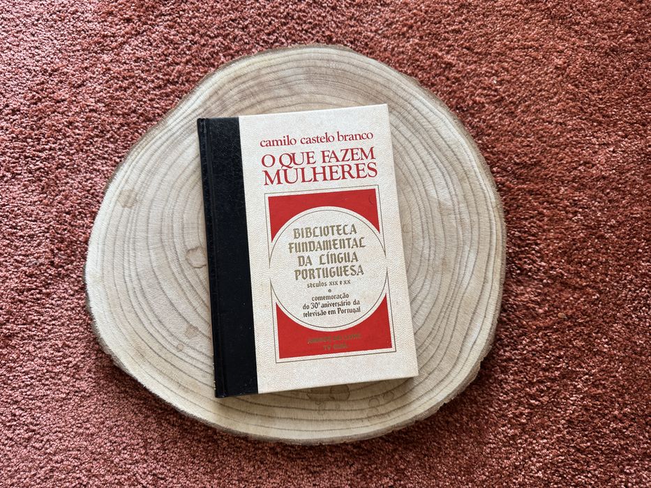 O que fazem mulheres - Camilo Castelo Branco