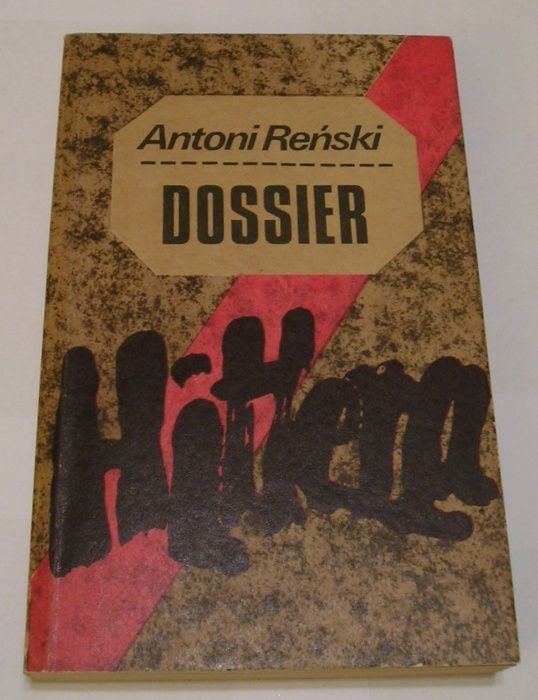 Dossier Hitlera - Antoni Reński - 1990 rok