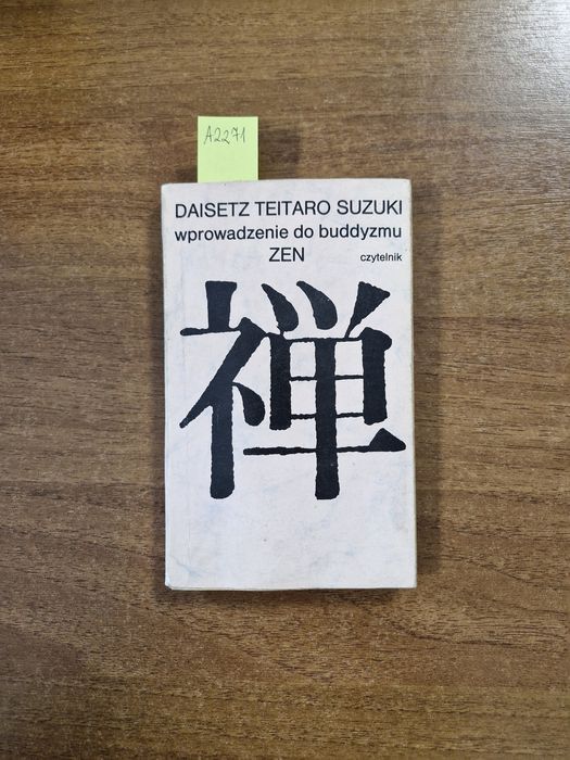A2271. "Wprowadzenie do buddyzmu ZEN"  Daisetz Teitaro Suzuki
