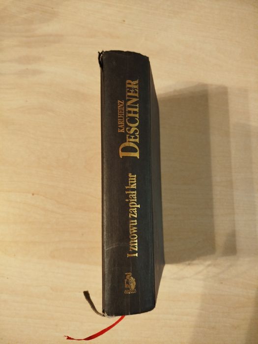 Karlheinz Deschner I znowu zapiał kur Tom  1