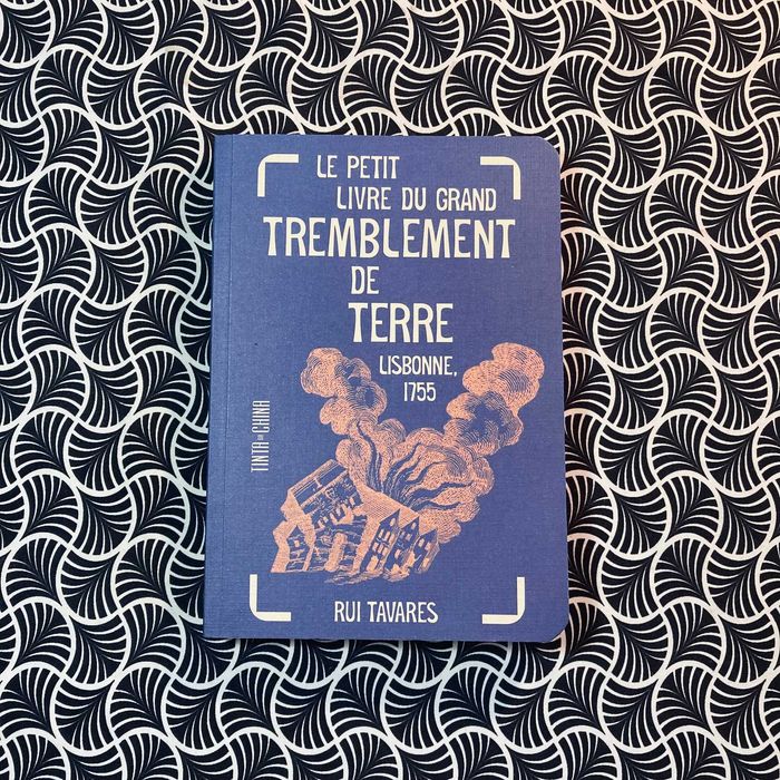 Le Petit Livre du Grand Tremblement de Terre - Rui Tavares