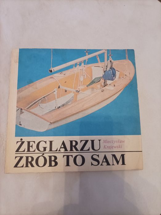 Żeglarzu zrób to sam Mieczysław Krajewski