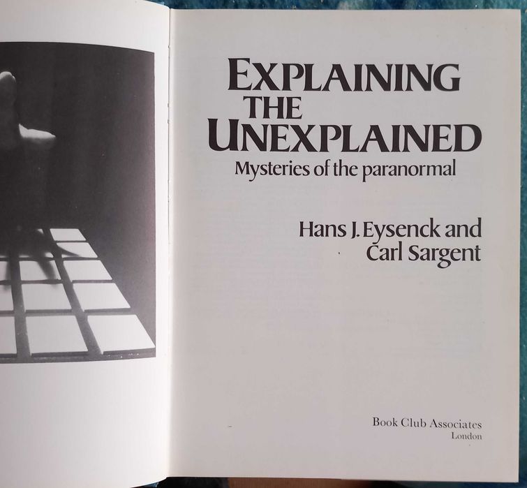 Explaining the Unexplained - Mysteries of the paranormal