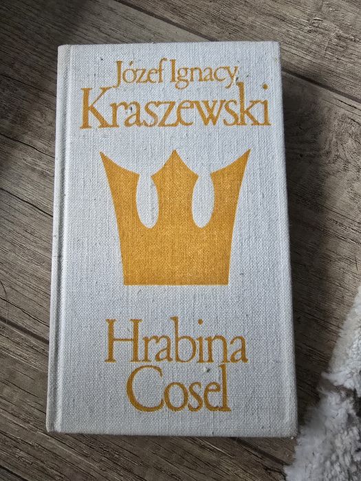Józef Ignacy Kraszewski "Hrabina Cosel"
