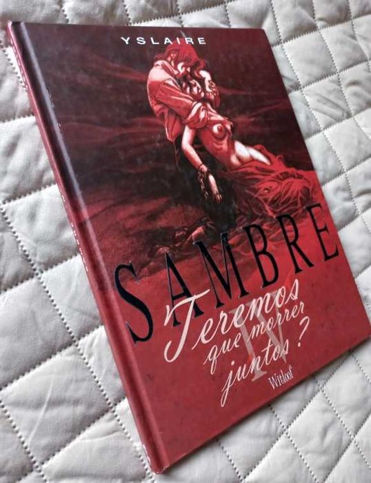 Teremos que Morrer Juntos; Sambre Vol 4 - Yslaire, Balac