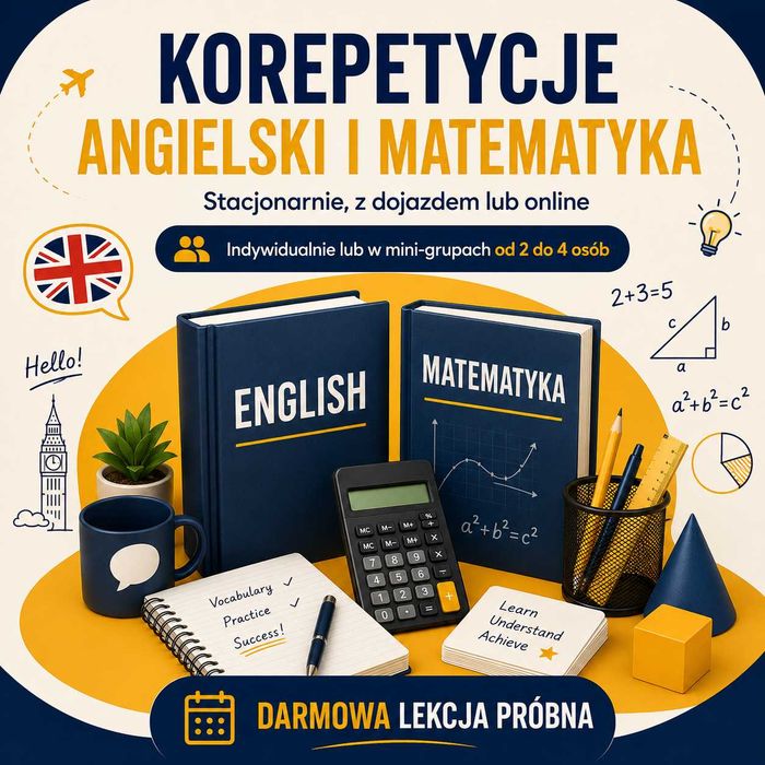 Matematyka Angielski - Korepetycje w Lokalu, z Dojazdem Mobilne Online
