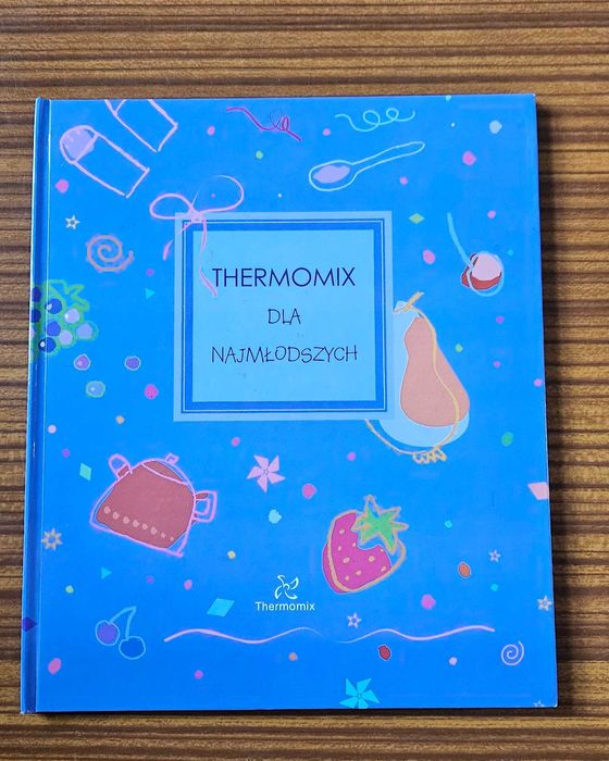 Thermomix dla najmlodszych ksiazka z przepisami
