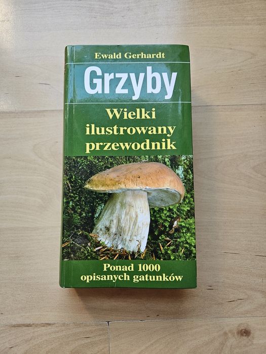Ewald Gerhardt, Grzyby Wielki ilustrowany przewodnik