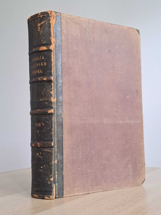 1862 rok. Biblia Łacińsko-Polska X. Jakóba Wujka. Tom II