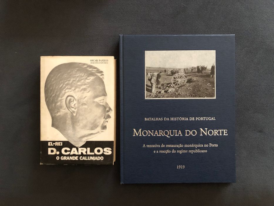 D. Carlos O Grande Caluniado / Monarquia do Norte 1919