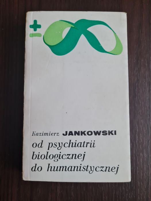Książka Od psychiatrii biologicznej do humanistycznej