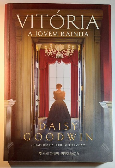 Vitória, A Jovem Rainha - Daisy Goodwin