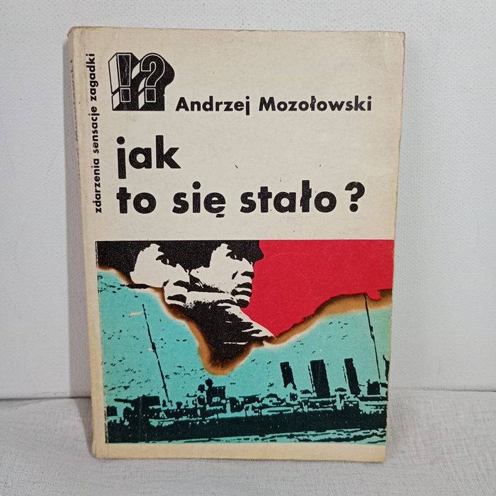 Jak to się stało? Andrzej Mozołowski