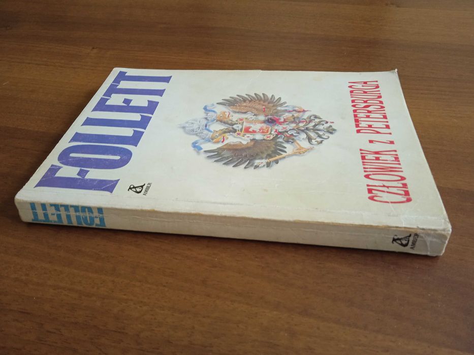 Człowiek z Petersburga, Ken Follet, powieść sensacyjna wydanie 1, 1991