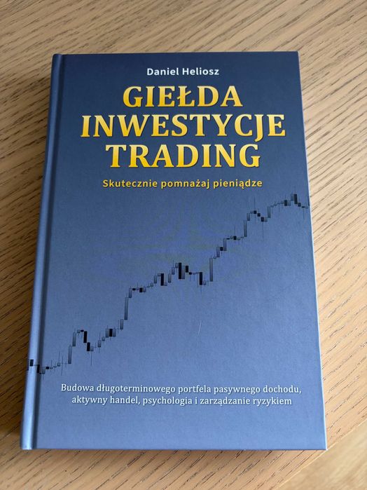 Giełda Inwestycje Trading - Daniel Heliosz - idealny stan