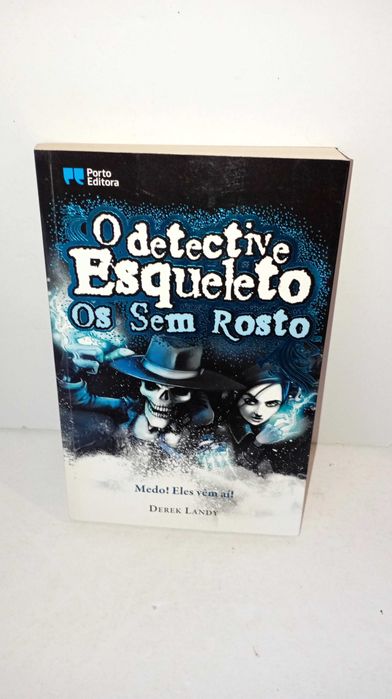 O detective Esqueleto - Os Sem Rosto
