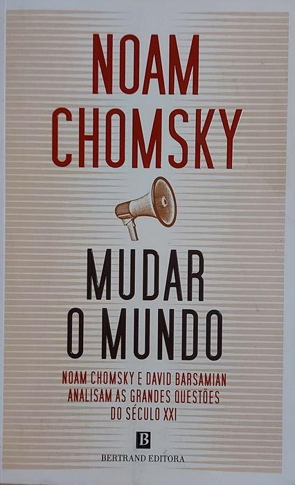 Noam Chomsky - Mudar o Mundo