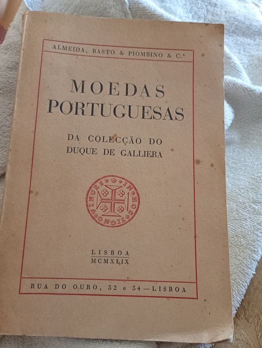 Moedas Portuguesas da Colecçao do Duque da Galliera - Almeida Bastos & Pombalino - C - Lisboa MCMXLIX - 1 edição - 30E - Peça Bebê Durmir-2E Desde 2E